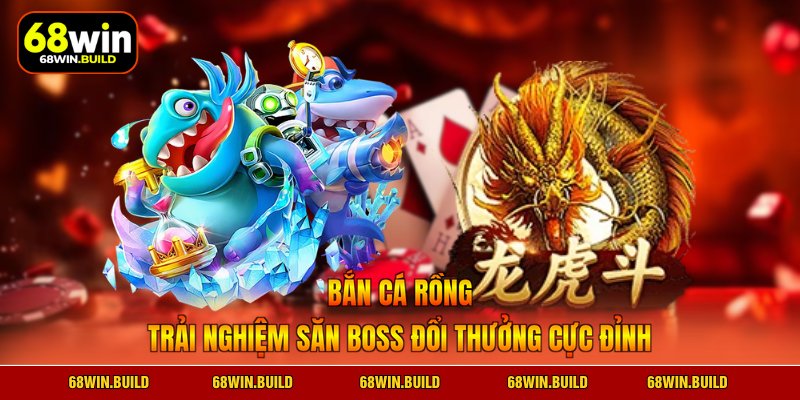 Bắn cá rồng
