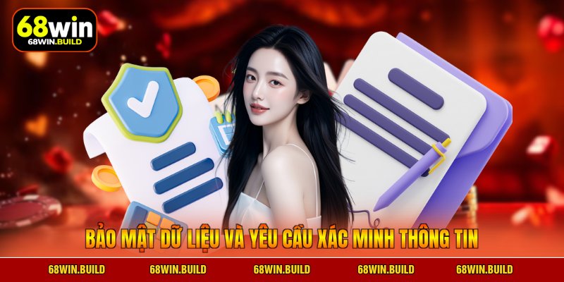 Bảo mật dữ liệu và yêu cầu xác minh thông tin Bảo mật dữ liệu và yêu cầu xác minh thông tin