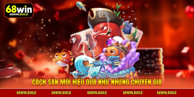 Cách săn mồi hiệu quả như những chuyên gia