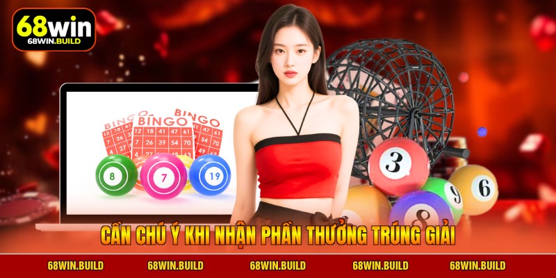 Cần chú ý khi nhận phần thưởng trúng giải Cần chú ý khi nhận phần thưởng trúng giải