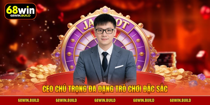 CEO chú trọng đa dạng trò chơi đặc sắc CEO chú trọng đa dạng trò chơi đặc sắc