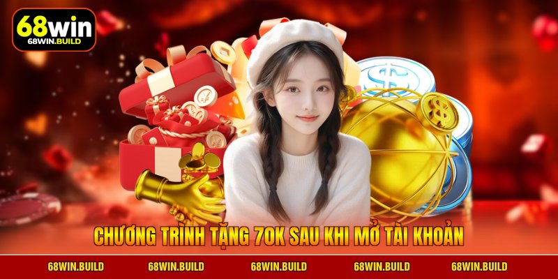 Chương trình tặng 70k sau khi mở tài khoản Chương trình tặng 70k sau khi mở tài khoản