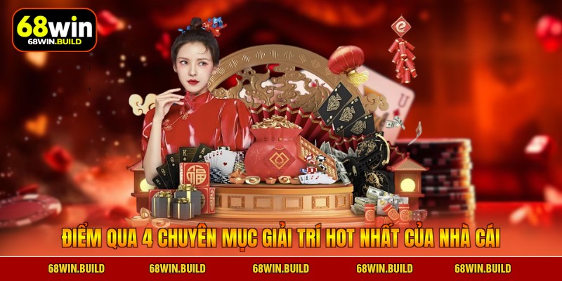 Điểm qua 4 chuyên mục giải trí hot nhất của nhà cái Điểm qua 4 chuyên mục giải trí hot nhất của nhà cái