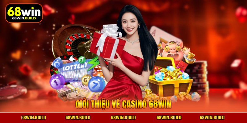 Giới thiệu về casino 68WIN Giới thiệu về casino 68WIN