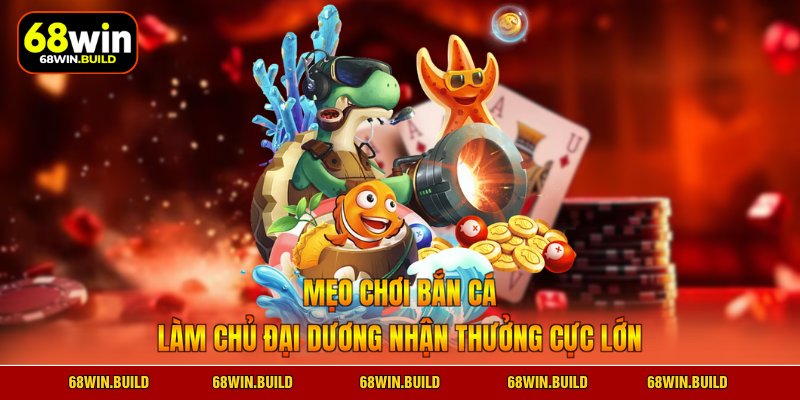 Mẹo chơi bắn cá