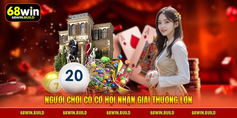 Người chơi có cơ hội nhận giải thưởng lớn