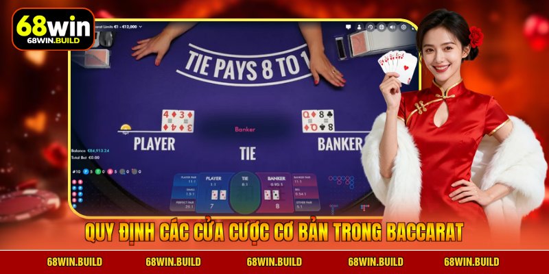 Quy định các cửa cược cơ bản trong Baccarat