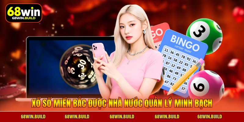 Xổ số miền Bắc được nhà nước quản lý minh bạch Xổ số miền Bắc được nhà nước quản lý minh bạch